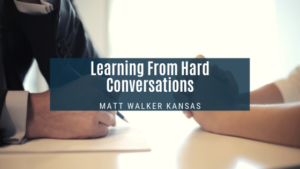Learning From Hard Conversations Matt Walker
