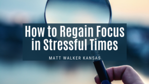 Mw How To Regain Focus In Stressful Times